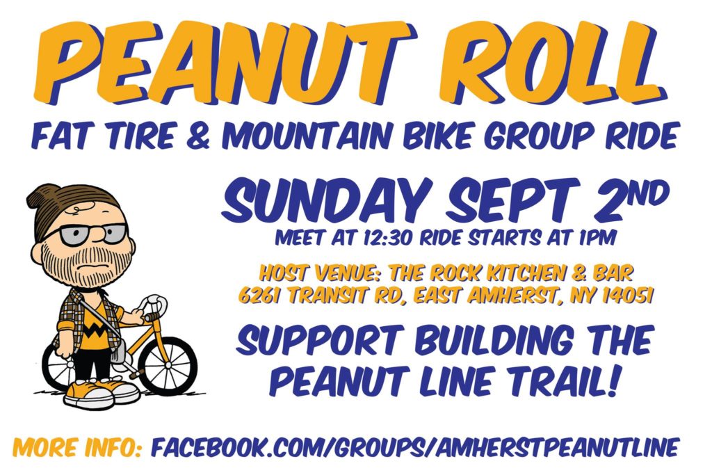 Announcement with an illustration of the Peanut Roll mascot standing next to a bike. The announcement reads, "Peanut Roll Fat Tire & Mountain Bike Group Ride,
Sunday Sept 2nd.
Meet At 12:30, Ride Starts At Ipm
Host Venue: The Rock Kitchen & Bar, 6261 Transit Rd, East Amherst, Ny 14051
Support Building The Peanut Line Trail!"