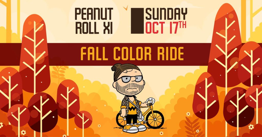 Peanut Roll mascot and bike, surrounded by trees in fall colors. Text: Peanut Roll XI, Sunday October 17th. Fall Color Ride.