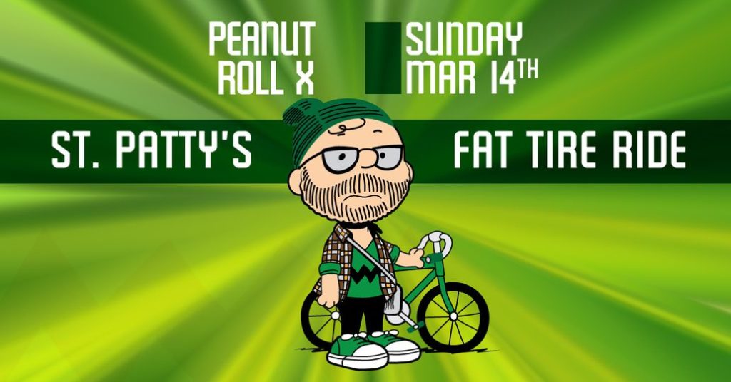 Peanut Roll mascot and bike in front of green background. Text: Peanut Roll X, Sunday March 14. St. Patty's Fat Tire Ride.
